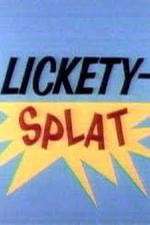 Watch Lickety-Splat Vodly