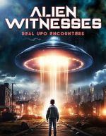 Watch Alien Witnesses: Real UFO Encounters Vodly
