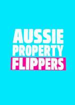 Watch The Aussie Property Flippers Vodly