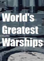 Watch World's Greatest Warships Vodly