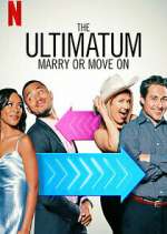 Watch The Ultimatum: Marry or Move On Vodly