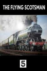 Watch The Unstoppable Flying Scotsman Vodly