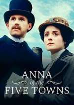 Watch Anna of the Five Towns Vodly
