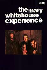Watch The Mary Whitehouse Experience Vodly