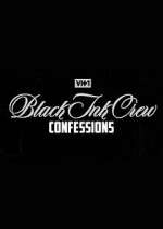 Watch Black Ink Crew: Confessions Vodly