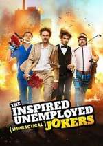Watch The Inspired Unemployed Impractical Jokers Vodly