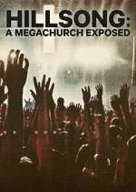 Watch Hillsong: A Megachurch Exposed Vodly