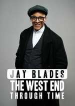 Watch Jay Blades: The West End Through Time Vodly