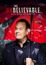 Watch The UnBelievable with Dan Akroyd Vodly