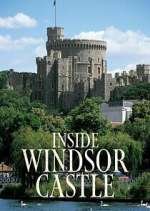 Watch Inside Windsor Castle Vodly