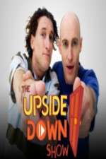 Watch The Upside Down Show Vodly