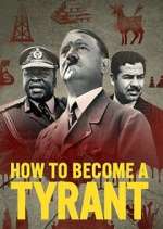 Watch How to Become a Tyrant Vodly