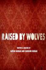 Watch Raised by Wolves Vodly
