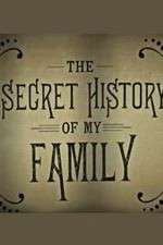 Watch The Secret History of My Family Vodly