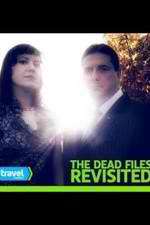 Watch The Dead Files Revisited Vodly
