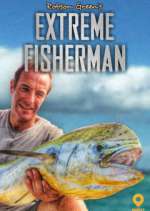 Watch Robson Green: Extreme Fisherman Vodly