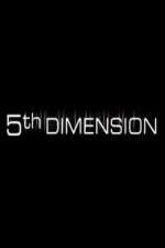 Watch 5th Dimension Vodly