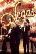 Watch Last Laugh in Vegas Vodly