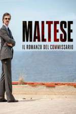 Watch Maltese - Il romanzo del Commissario Vodly