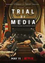 Watch Trial By Media Vodly
