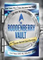 Watch The Roddenberry Vault Vodly
