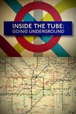 Watch Inside the Tube: Going Underground Vodly