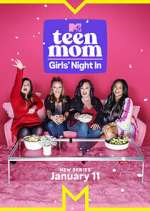 Watch Teen Mom: Girls Night In Vodly