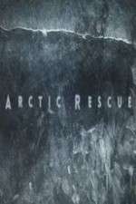 Watch Arctic Rescue Vodly