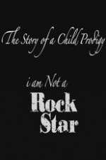 Watch The Story of a Child Prodigy: I Am Not a Rock Star Vodly
