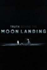 Watch Truth Behind the Moon Landing Vodly
