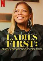 Watch Ladies First: A Story of Women in Hip-Hop Vodly