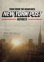 Watch Torn from the Headlines: New York Post Reports Vodly