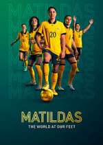 Watch Matildas: The World at Our Feet Vodly