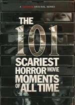 Watch The 101 Scariest Horror Movie Moments of All Time Vodly