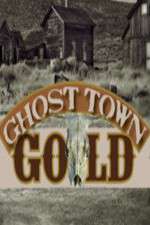 Watch Ghost Town Gold Vodly