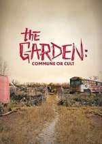 Watch The Garden: Commune or Cult Vodly