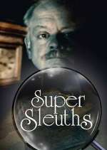 Watch Super Sleuths Vodly
