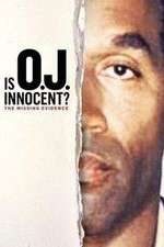 Watch Is OJ Innocent? The Missing Evidence Vodly