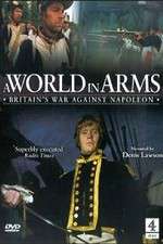 Watch A World in Arms Britain's War Against Napoleon Vodly