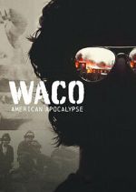 Watch Waco: American Apocalypse Vodly