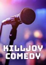 Watch Killjoy Comedy Vodly