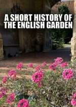 Watch A Short History of the English Garden Vodly