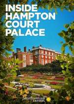 Watch Inside Hampton Court Palace Vodly
