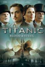 Watch Titanic Blood and Steel Vodly