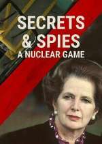 Watch Secrets & Spies: A Nuclear Game Vodly