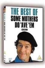 Watch Some Mothers Do 'Ave 'Em Vodly