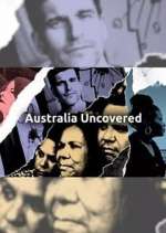 Watch Australia Uncovered Vodly