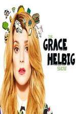 Watch The Grace Helbig Show Vodly