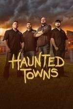 Watch Haunted Towns Vodly