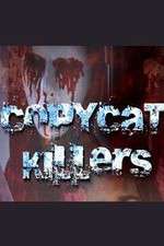 Watch CopyCat Killers Vodly